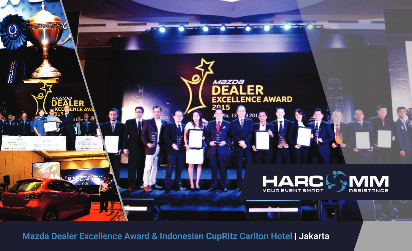 Corporate event organized by Harcomm for Mazda Dealer Excellence Award and Indonesian Cup at Ritz Carlton Jakarta